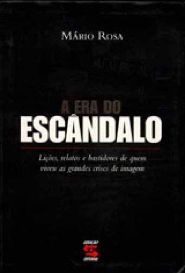 A Era do escândalo