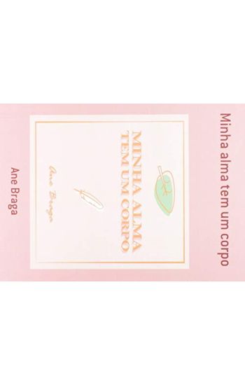 Minha alma tem um corpo