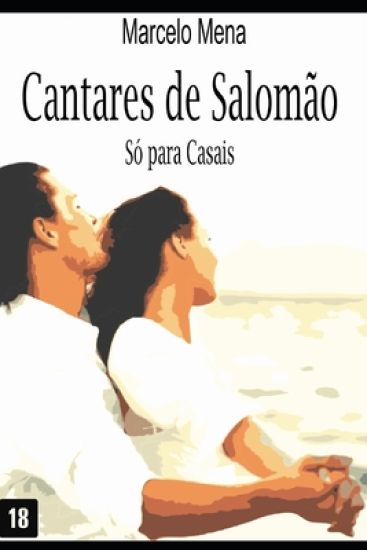 Cantares de Salomão: Só Para Casais