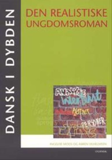 Dansk i dybden - Den realistiske ungdomsroman