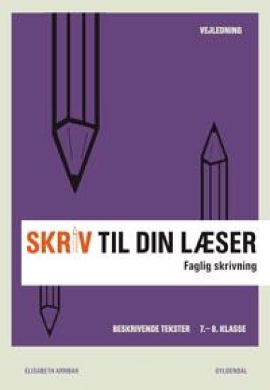 Skriv til din læser 2 Lærerbog
