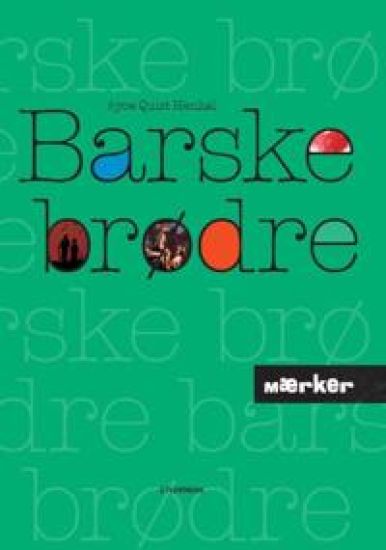 MÆRKER - Barske brødre