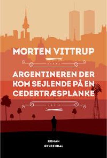 Argentineren der kom sejlende på en cedertræsplanke