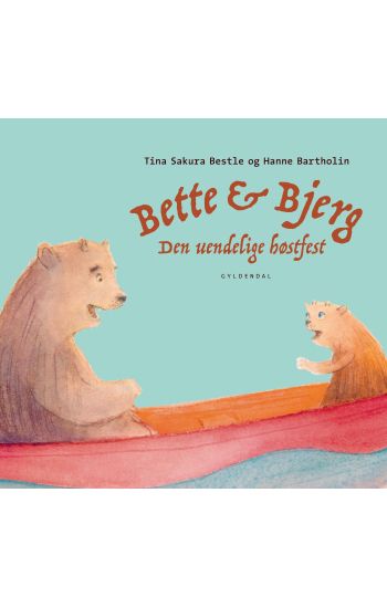 Bette og Bjerg - Den uendelige høstfest