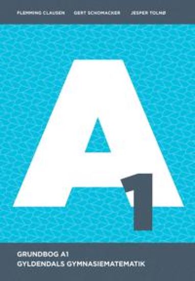 Gyldendals Gymnasiematematik A1 - Grundbog