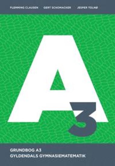 Gyldendals Gymnasiematematik A3 - Grundbog