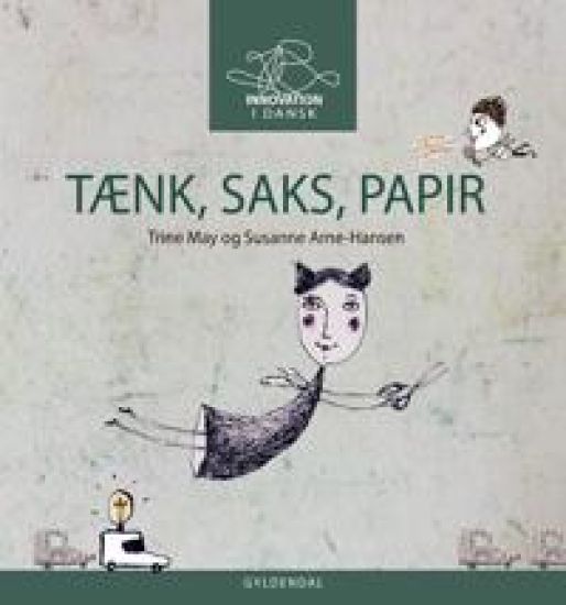 TÆNK SAKS PAPIR - Innovation i dansk til mellemtrinnet
