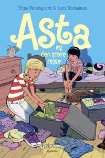 Bedste venner 12 - Asta og den store rejse