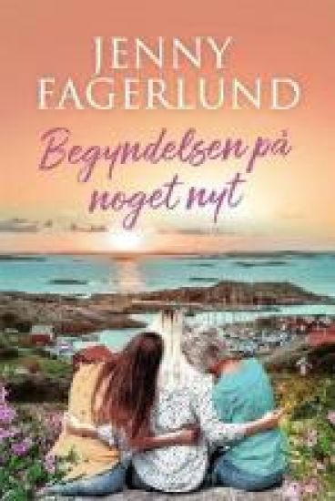 Begyndelsen på noget nyt