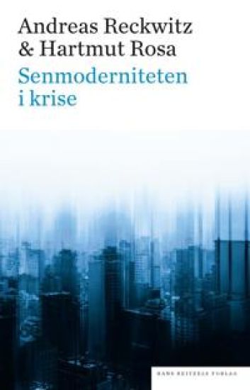 Senmoderniteten i krise