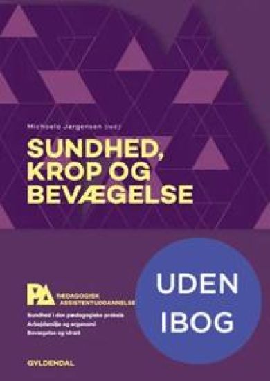 Sundhed, krop og bevægelse. Pædagogisk assistent