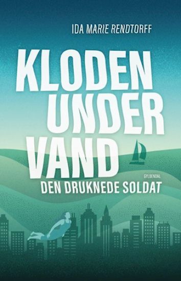 Kloden under vand 1 - Den druknede soldat