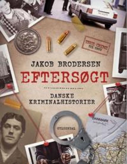 Kansikuva: Eftersøgt - Danske kriminalhistorier