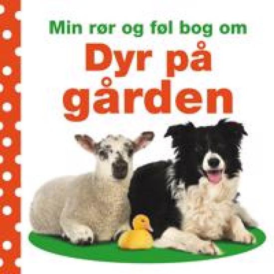 Min rør og føl-bog om - Dyr på gården