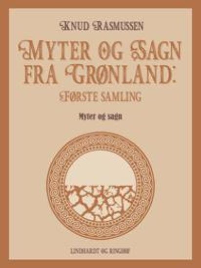 Myter og Sagn fra Grønland: Første samling