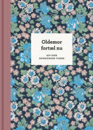 Oldemor, fortæl nu – 3. udg.