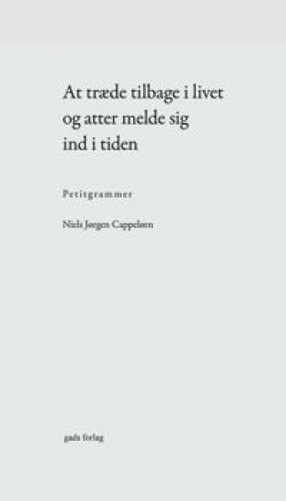 At træde tilbage i livet og atter melde sig ind i tiden