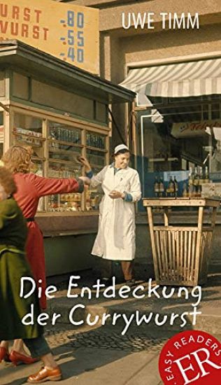 Die Entdeckung der Currywurst