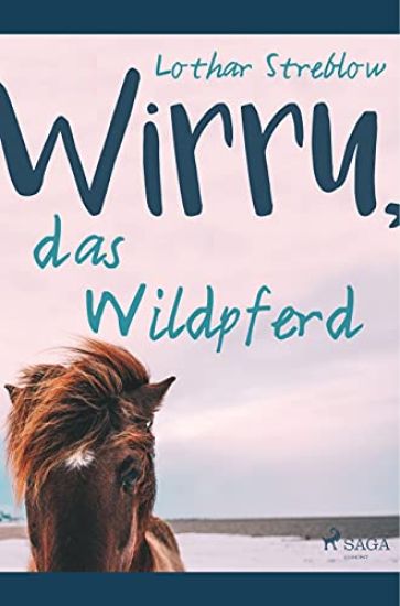 Wirru, das Wildpferd