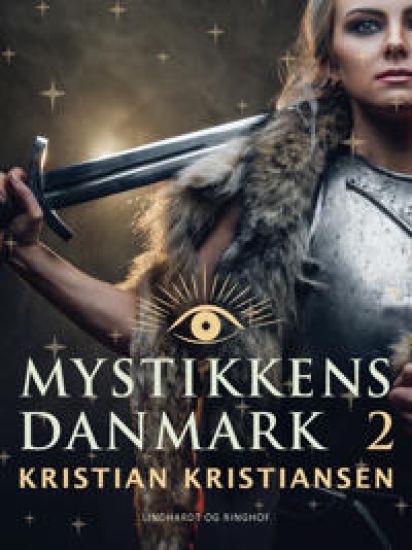 Kristiansen, K: Mystikkens Danmark. Bind 2
