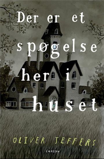 Der er et spøgelse her i huset