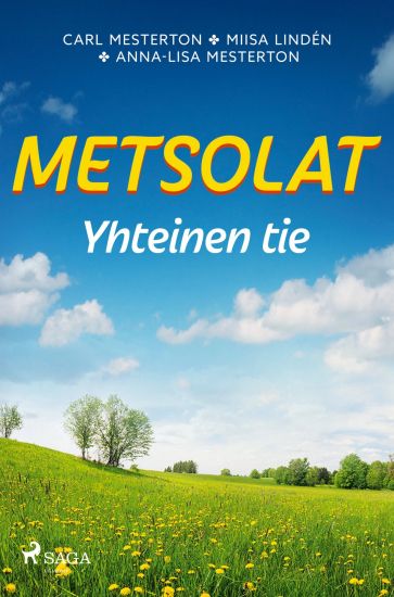 Metsolat - Yhteinen tie
