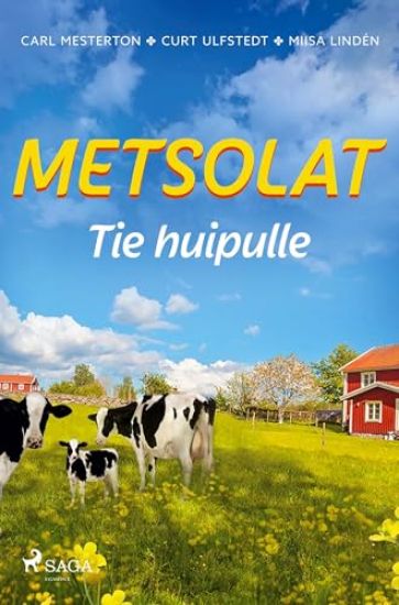 Metsolat - Tie huipulle