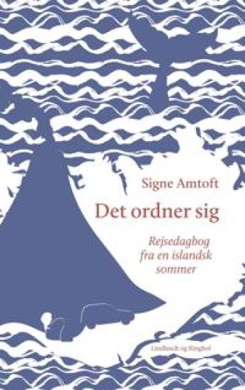 Det ordner sig - Rejsedagbog fra en islandsk sommer