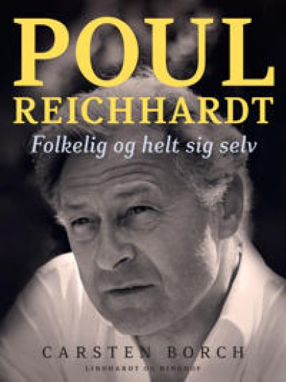 Borch, C: Poul Reichhardt. Folkelig og helt sig selv