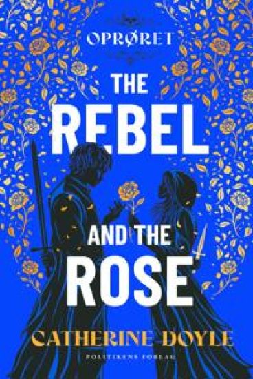 The Rebel and the Rose