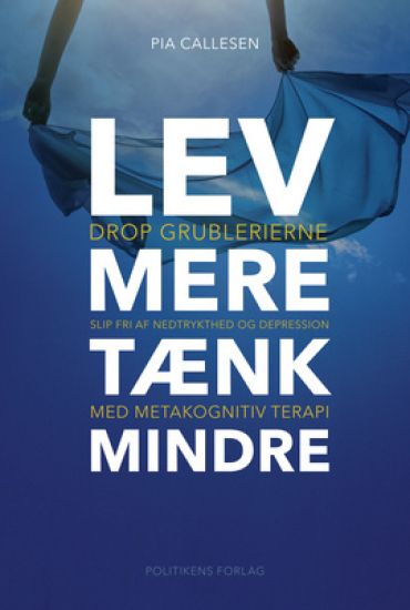 Lev mere tænk mindre