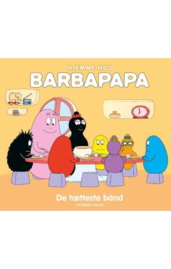 Hjemme hos Barbapapa: De tætteste bånd