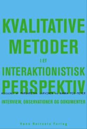 Kvalitative metoder i et interaktionistisk perspektiv