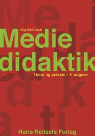 Mediedidaktik i teori og praksis