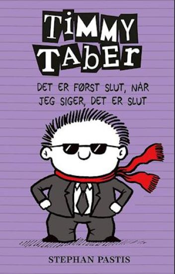 Timmy Taber 7: Det er først slut, når jeg siger, det er slut