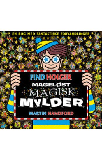 Find Holger - Mageløst magisk mylder