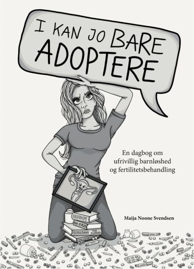 I kan jo bare adoptere