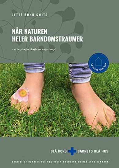 Når naturen heler barndomstraumer