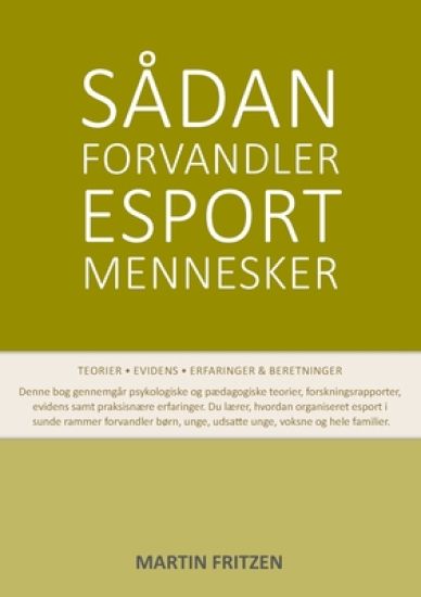 Sådan forvandler esport mennesker
