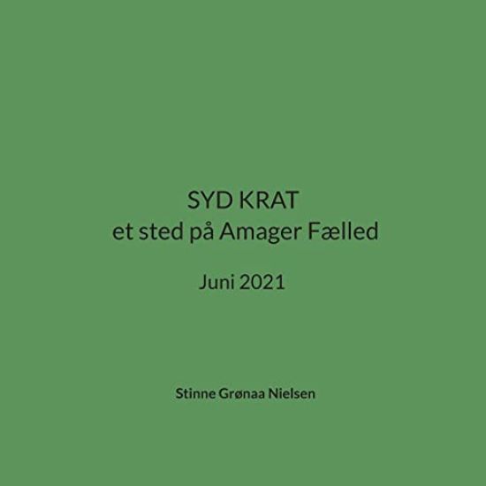 SYD KRAT et sted på Amager Fælled