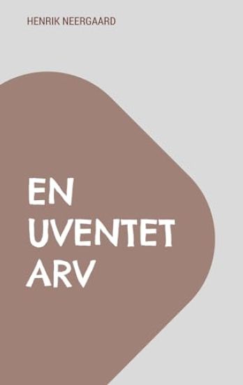 En uventet arv