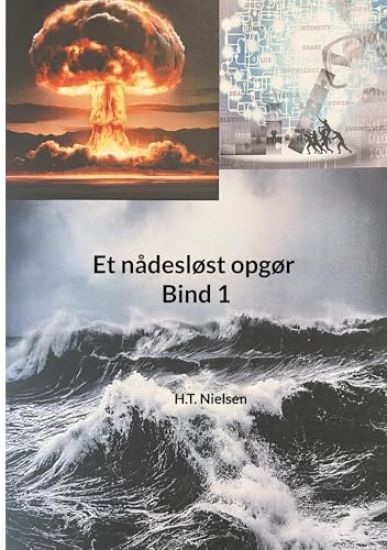 Et nådesløst opgør Bind 1