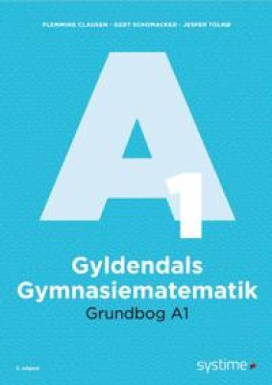 Gyldendals Gymnasiematematik Grundbog A1