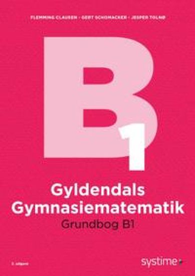 Gyldendals Gymnasiematematik Grundbog B1
