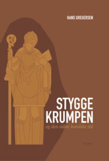 Stygge Krumpen og den sidste katolske tid