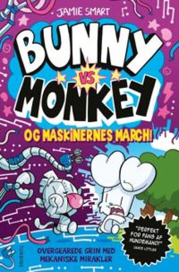 Bunny vs Monkey og maskinernes march!