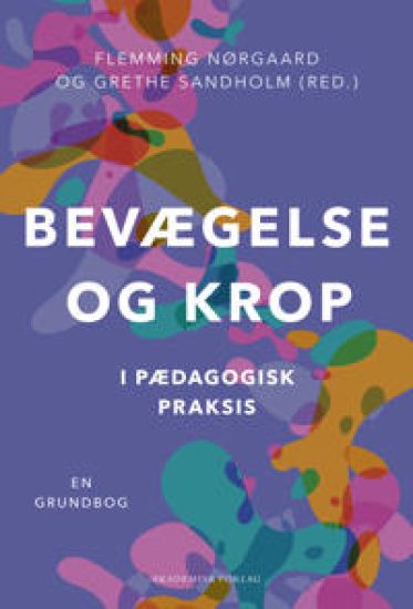 Bevægelse og krop i pædagogisk praksis