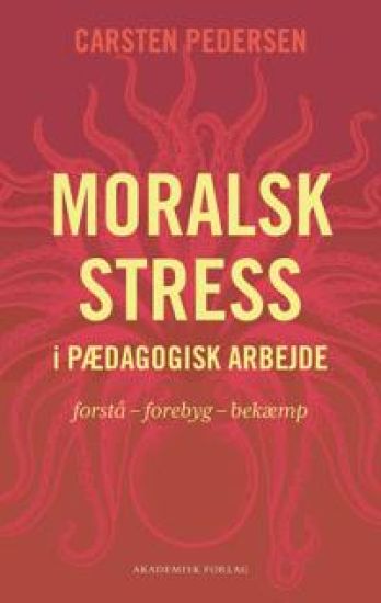 Moralsk stress i pædagogisk arbejde