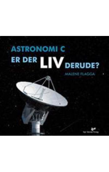 Astronomi C - er der liv derude?