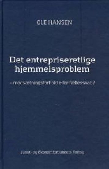 Det entrepriseretlige hjemmelsproblem